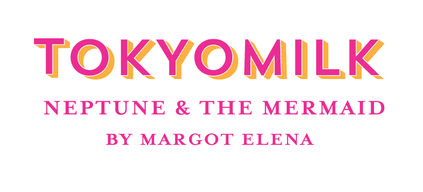 Text reading "TOKYOMILK" with "NEPTUNE & THE MERMAID BY MARGOT ELENA" below, in bold, colorful fonts on a plain background.