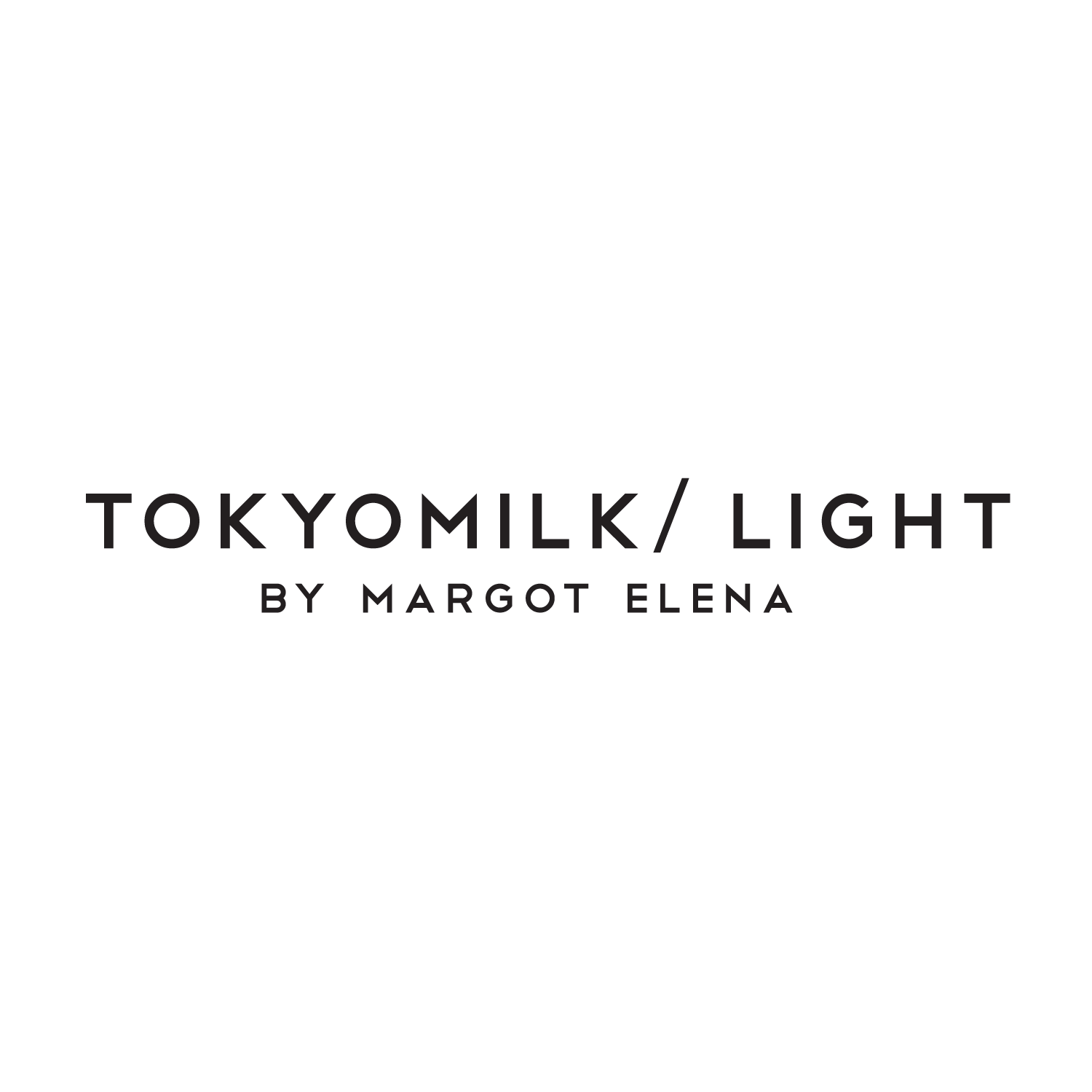 Text reading "TOKYOMILK / LIGHT BY MARGOT ELENA" in black capital letters on a white background.