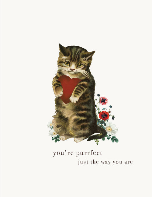 Send love with this P. Flynn Design / Phun House card: A cute tabby kitten holds a red heart among flowers, with the message "you're purrfect just the way you are." Perfect for someone special!.