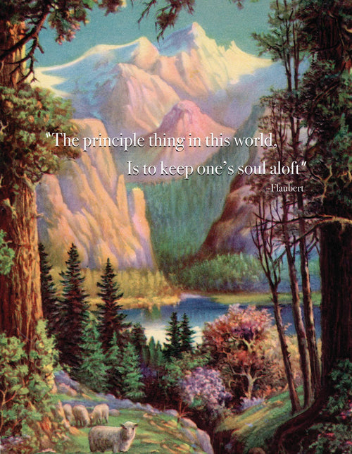 P. Flynn Design / Phun House greeting card: Sheep graze in a forest clearing with tall trees, lake, and snowy peaks. Features Gustav Flaubert quote: “The principle thing in this world is to keep one’s soul aloft.”.