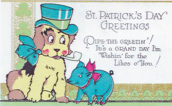 A vintage St. Patrick's Day Greeting Card by St. Patrick's Day Greetings featuring an illustration of a dog in a green top hat and bow tie smoking a pipe next to a small blue pig, with a festive "grand day" message above.