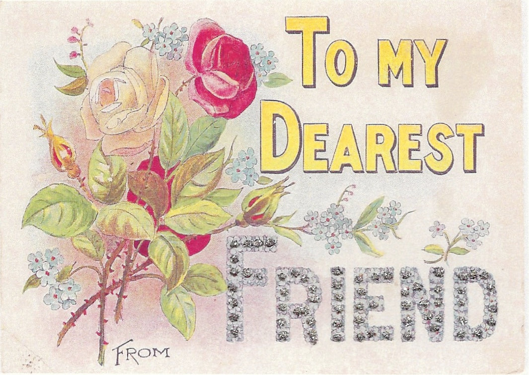 A vintage All Occasion Greeting Card - To My Dearest Friend Glitter Card illustrated with floral designs and the words "to my dearest friend" in bold, decorative letters, accompanied by smaller text "from" at the bottom left.