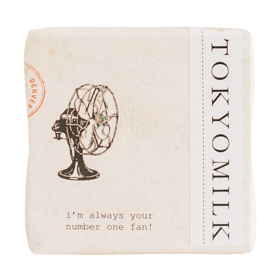 A vintage-style postcard featuring an illustration of an old desk fan. The text on the card reads "I'm always your number one fan!" with decorative borders and Margot Elena's TokyoMilk Finest Perfumed Soap - Always Your #1 Fan stamp.